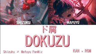 Dokuzu (ド屑) Shizuku × Mafuyu Fanmix