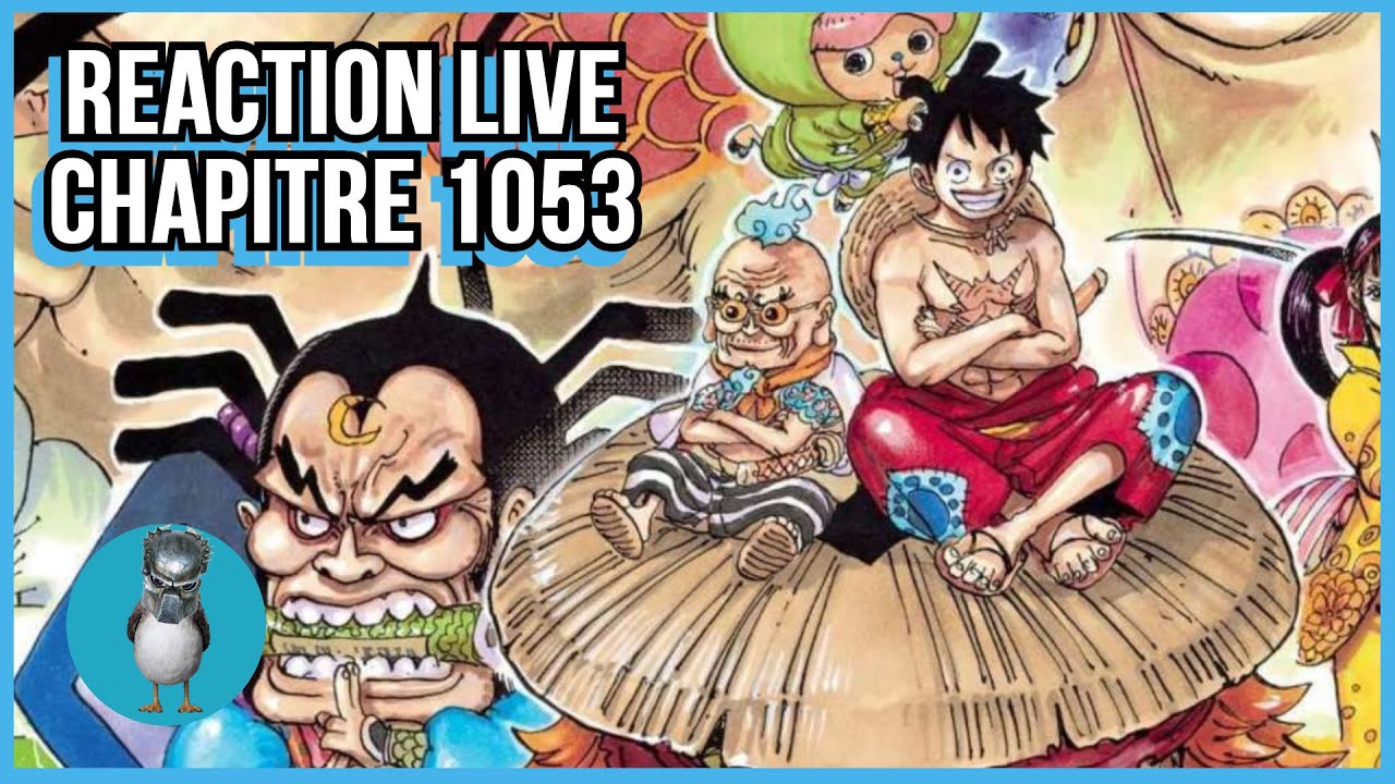 One Piece Reaction Live Chap 1053 Tellement D Infos Youtube