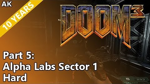 Doom 3 - Part 5: Alpha Labs Sector 1