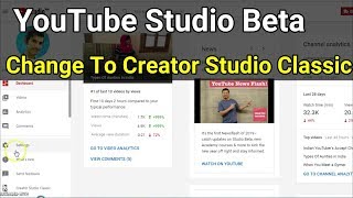 How To Change YouTube Studio (beta) To Creator Studio Classic How To Change YouTube Studio (beta) To Creator Studio Classic