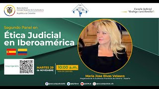 Ética Judicial en Iberoamérica - Segundo panel.