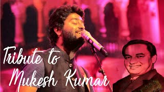 Tribute to Mukesh Kumar | kabhi kabhi mere dil me | Kahi Door Jab Din Dhal Jaaye | Arijit Singh LIVE