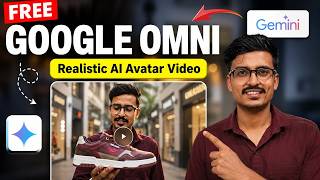 Google Omni AI Avatar Video Tutorial | Create Realistic AI Videos FREE with Gemini AI