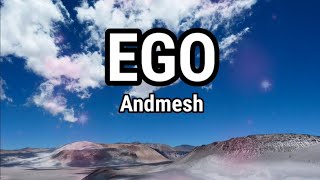 Ego - Andmesh (Lirik Lagu By LiriKu), Lagu Populer!!!