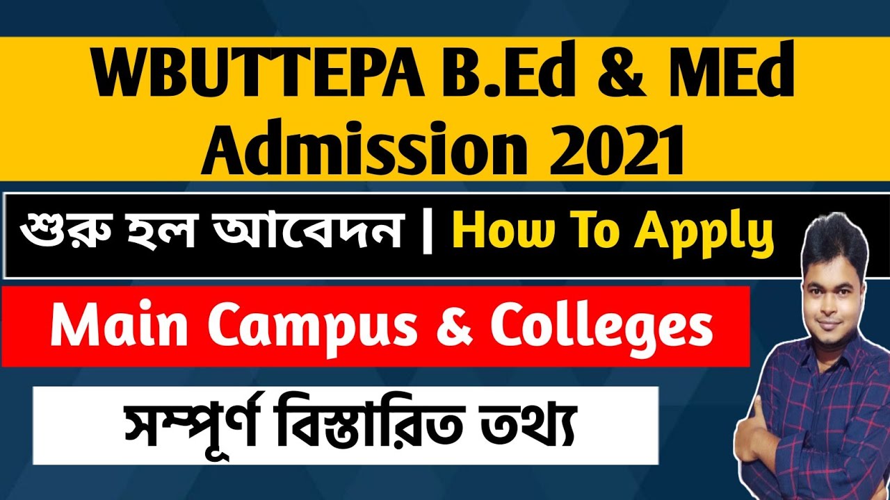 WBUTTEPA B.Ed & MEd Admission 2021 | How To Apply | B.Ed Admission 2021 | Govt B.Ed Admission 2021