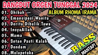 TERLARIS DANGDUT ORGEN TUNGGAL 2024 - FUUL ALBUM RHOMA IRAMA BASS MANTAP !!!