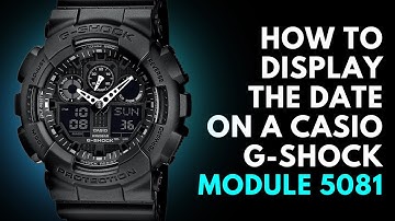 How to display the date on a Casio G Shock Module 5081 Watch