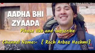Aadha bhi jyada hai yahan with lyrics