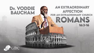 An Extraordinary Affection for an Extraordinary Church   l   Voddie Baucham