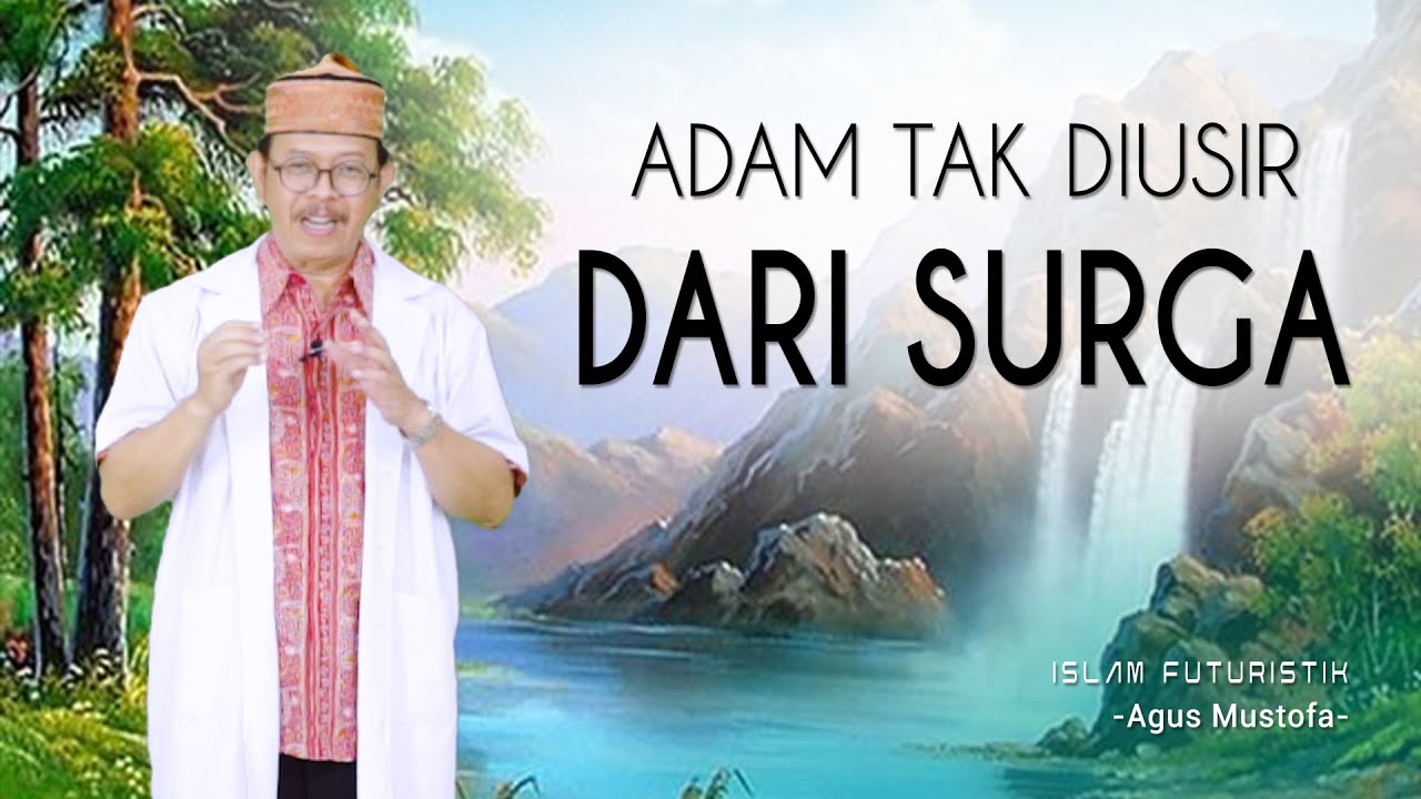 Футуристический ислам, эпизод 38 — Адам не был изгнан из рая