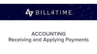 Bill4Time: Receiving and Applying Payments