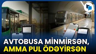 Nəqliyyat Ödənişləri Başa Bəla Oldu Kartlardan Pul Niyə Silinir?