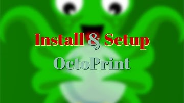 Install & Setup OctoPrint