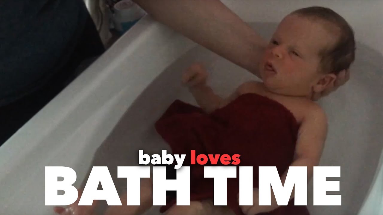 NEWBORN LOVES BATH TIME YouTube