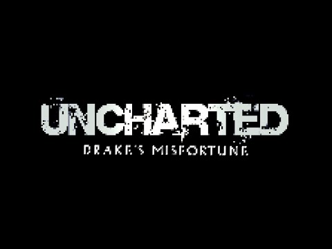 Uncharted: Drake's Misfortune