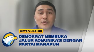 Demokrat Sambut Baik Ajakan Kerja Sama Dari PDIP