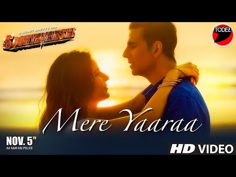 Sooryavanshi: Mere Yaaraa Song | Akshay Kumar, Katrina Kaif, Rohit Shetty, Arijit S, Neeti M
