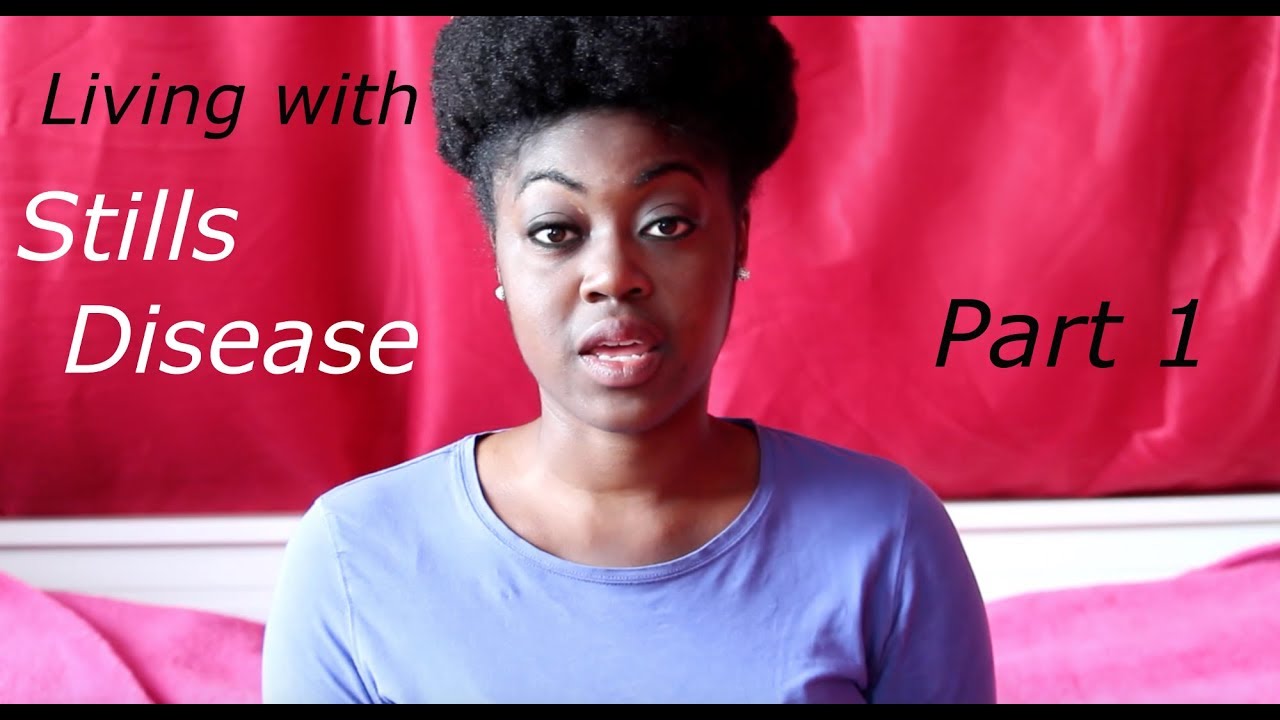 Tay AutoImmune  Living with Stills Disease part 1