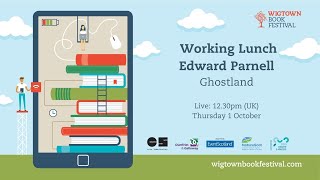 Working Lunch ~ Edward Parnell || Ghostland