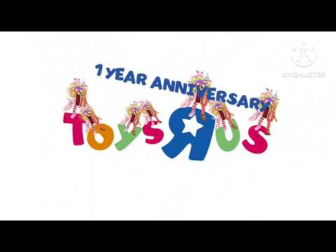 Toys R Us 1 Year Anniversary