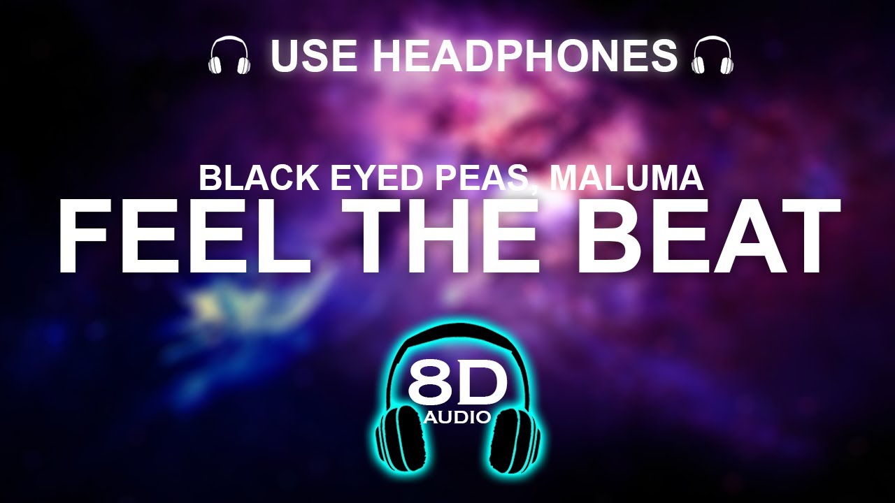 Black Eyed Peas FEEL THE BEAT 8D SONG BASS BOOSTED YouTube