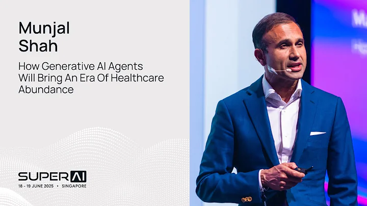 Munjal Shah - How Gen AI Agents Will Bring an Era of Healthcare Abundance - SuperAI Singapore 2025