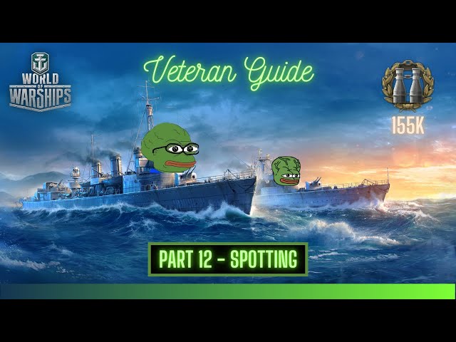 World of Warships | Veteran Player Guide Series: Part 12