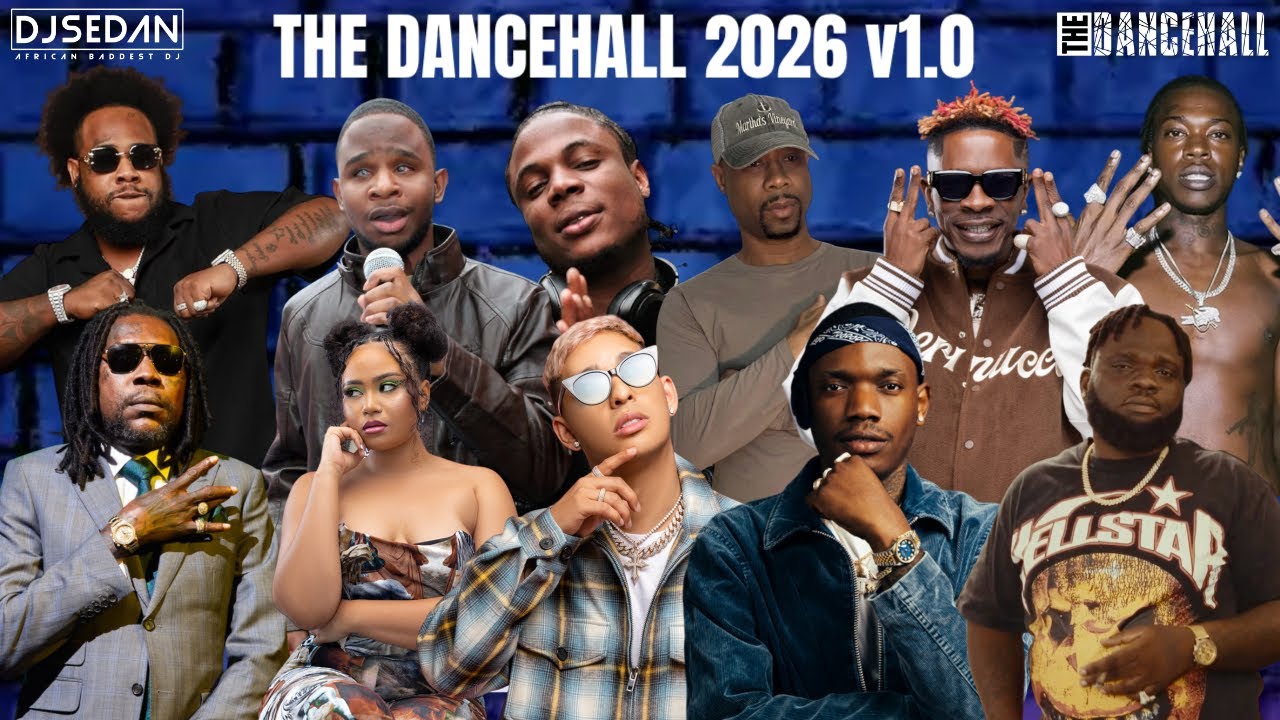 The Dancehall 2026 v1.0 | DJ Sedan & Vybz Kartel, Rvssian, Skillibeng, Moliy, Masicka, Neilm, Squash