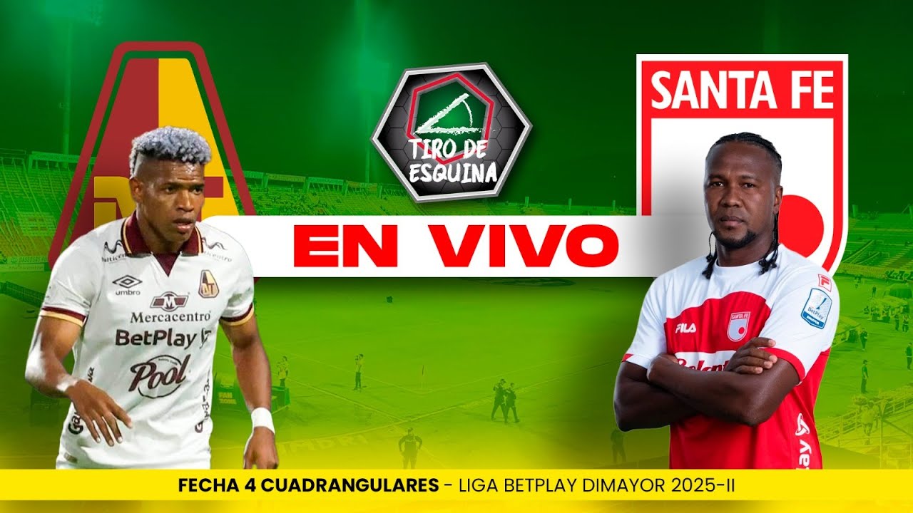 TOLIMA VS SANTA FE VS En Vivo🔴Fecha 4 Cuadrangulares Liga Betplay 2025 ...
