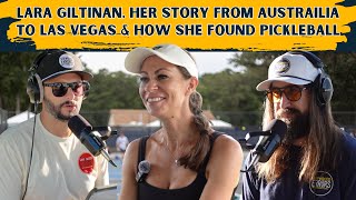 Pro Lara Giltinan, Her Story from Australia to Las Vegas, & How She Found Pickleball