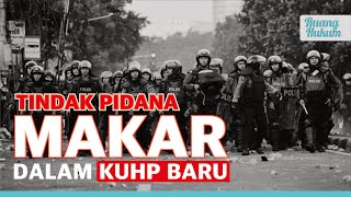 KUHP Baru: Tindak Pidana Makar