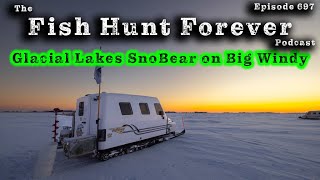Glacial Lakes SnoBear on Big Windy | FHF Podcast: Week 697