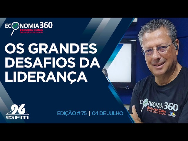 Os grandes desafios da liderança | Corte do Economia 360