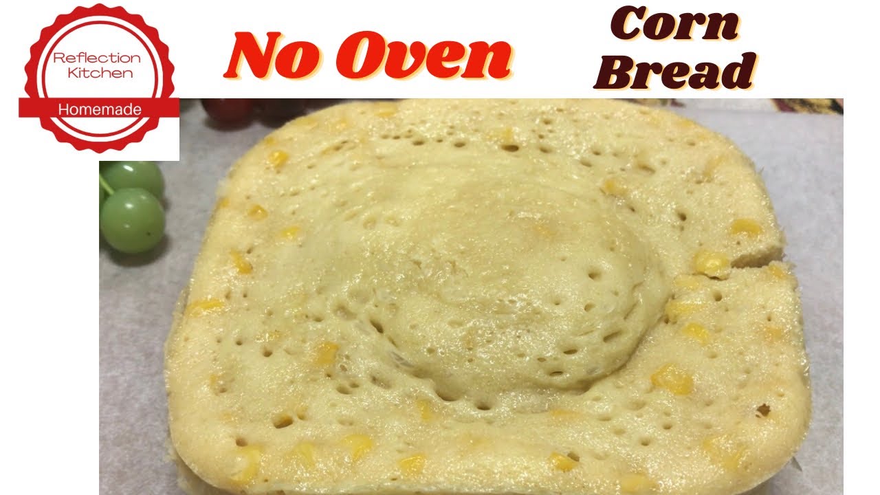 HOMEMADE CORN BREAD NO OVEN NO EGG Easy and Delicious YouTube