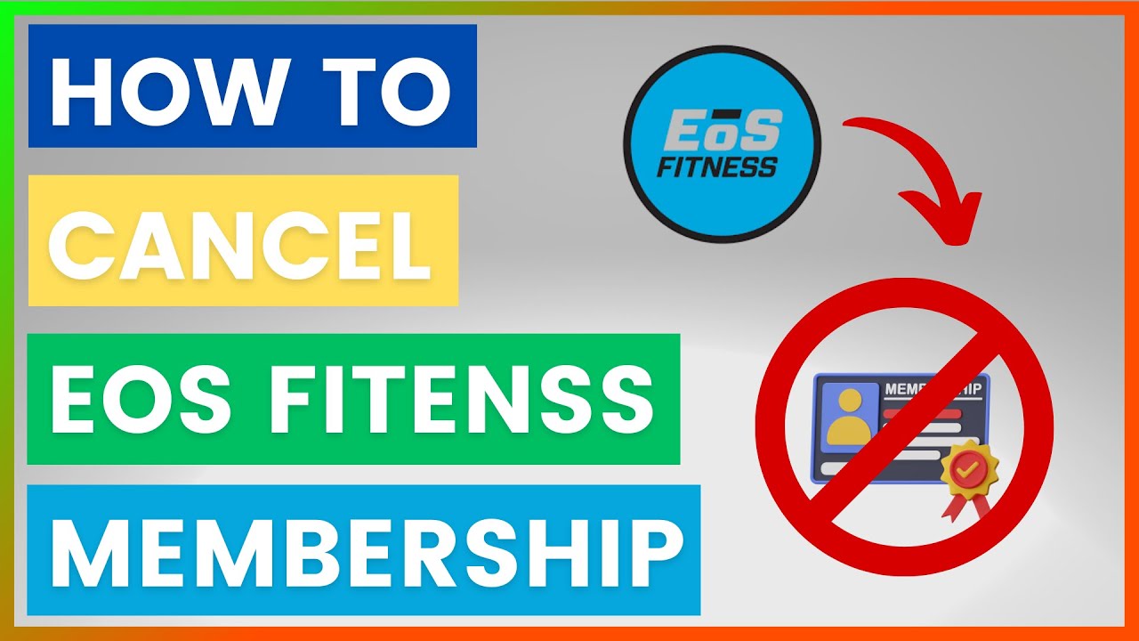 How To Cancel EOS Fitness Membership? [in 2025] YouTube