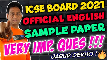 ICSE Official English Sample Paper 2021, ICSE Board Exam 2021, Official ICSE/ISC Sample Paper 2021