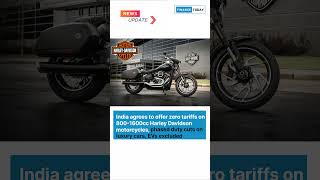 India-US Trade Deal: India to cut import duty on 800-1600cc Harley Davidson motorcycles to zero.