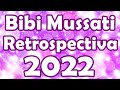 Retrospectiva 2022  bibi mussati