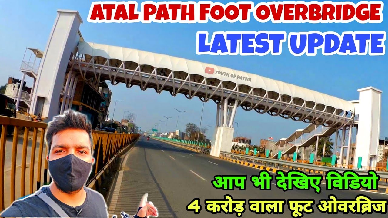 Atal Path Foot Overbridge Latest Update || 