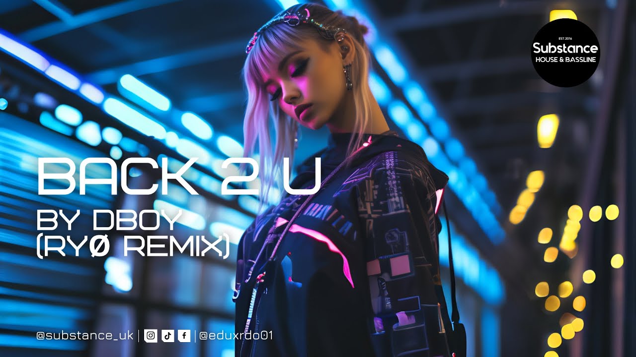 Dboy - BACK 2 U (RYØ REMIX)