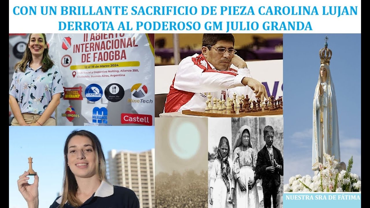 Cuando la joven Carolina Lujan  sorprendió al  poderoso  GM Julio Granda