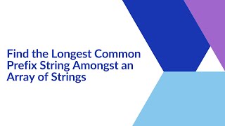 Celebrity Find the Longest Common Prefix String Amongst an Array of Strings | Java Interview Question Profile