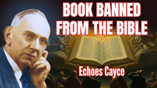 The Forbidden Book of Enoch: What Edgar Cayce Warned Is Happening Now