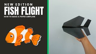 How to make the world's most best paper airplane ''Fish'' [Tutorial]