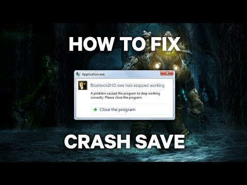 BioShock 2 Remastered FIX Save Crash (UNSECURED)