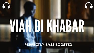 VIAH DI KHABAR (perfectly bass boosted) | Kaka | Latest Punjabi Songs | Bass hits records