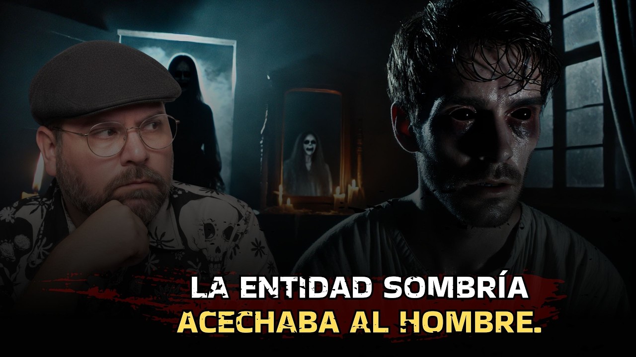 Podcast Lo Que No Existe... | LA ENTIDAD SOMBRÍAACECHABA AL HOMBRE. | Cuentos de terror