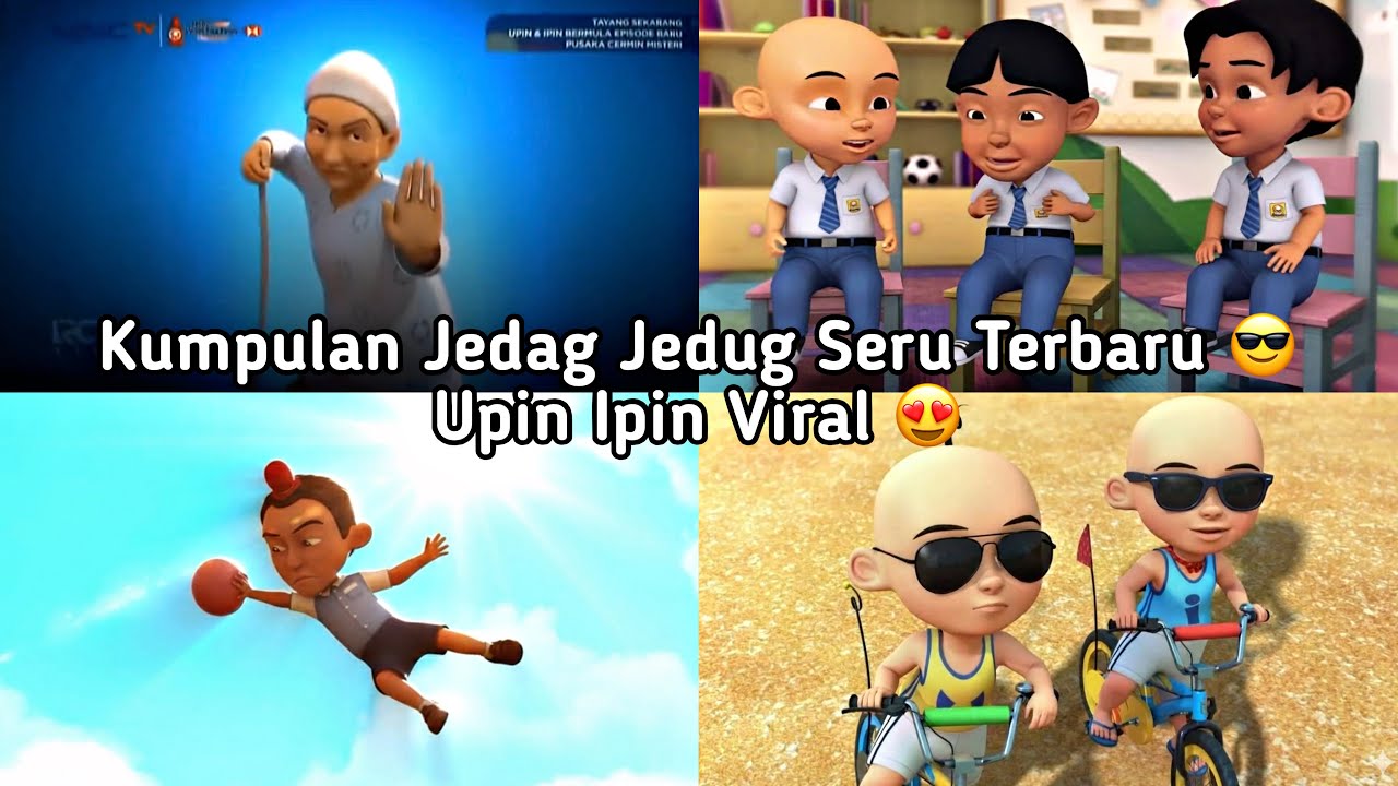 KUMPULAN JEDAG JEDUG UPIN IPIN PALING VIRAL SPESIAL SERU TERBARU 🔥