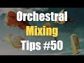 Orchestral mixing tips 50  double decker transient