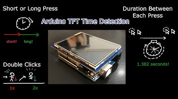[TUTORIAL] How To Detect Button States With Time On Arduino TFT Screen
